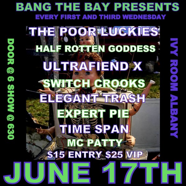 BANG THE BAY! THE POOR LUCKIES + HALF ROTTEN GODDESS + ULTRA FEIND X + ELEGANT TRASH Logo