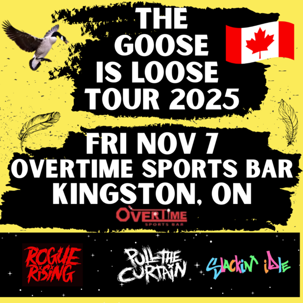 The Goose Is Loose Tour 2025 - Kingston, ON Logo
