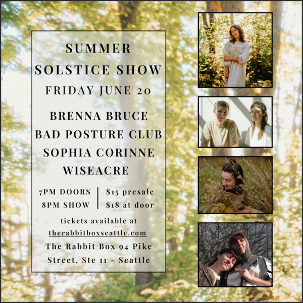 Summer Solstice Show featuring Brenna Bruce + Bad Posture Club + Sophia Corinne + Wiseacre (duo) Logo