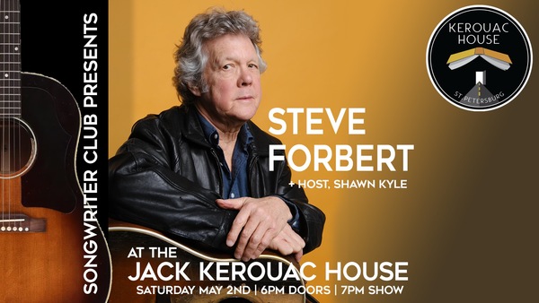 Songwriter Club Presents Steve Forbert at the Jack Kerouac House St.Pete FL Logo