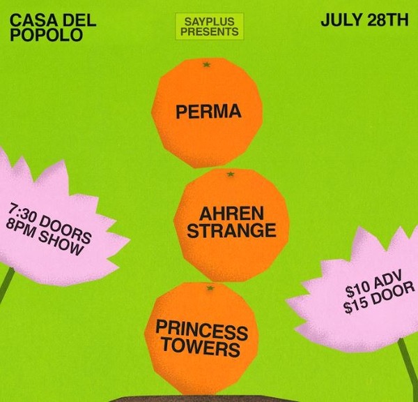 Perma, Ahren Strange, Princess Towers live at Casa Logo