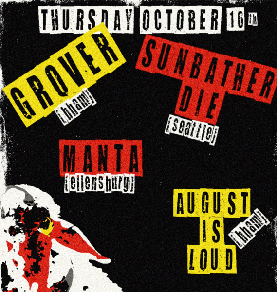 Grover, Sunbather Die, Manta, August is Loud Logo
