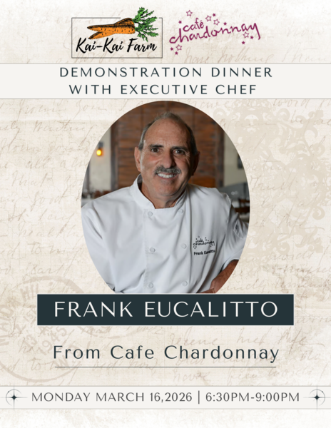 Kai-Kai Farm Demonstration Dinner with Executive Chef Frank Eucalitto from Cafe Chardonnay Logo