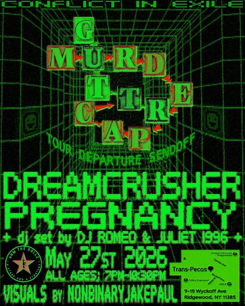 GUTTR x MURDERPACT TOUR SENDOFF + DREAMCRUSHER + PREGNANCY [Conflict in Exile] Logo