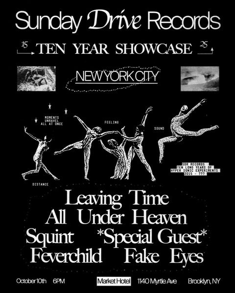 Sunday Drive 10 Year Showcase: Leaving Time, All Under Heaven, Squint, *Special Guest*, Fever Child, Fake Eyes  Logo