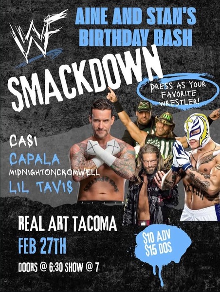 Real Art Tacoma Presents: Aine and Stan's Birthday Bash Smackdown: Lil Tavis, Midnight on Cromwell, Capala, Casi Logo