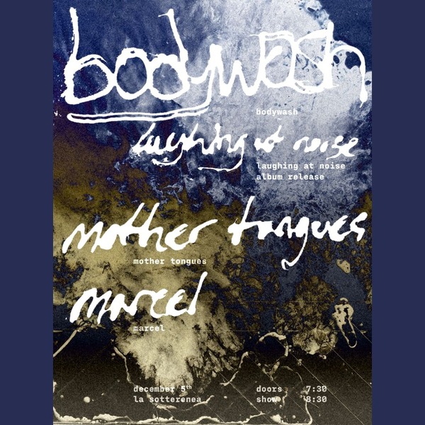 Bodywash <Laughing at Noise> Album Release with Marcel and Mother Tongues  Logo