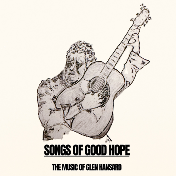 Songs of Good Hope:  The Music of Glen Hansard Logo