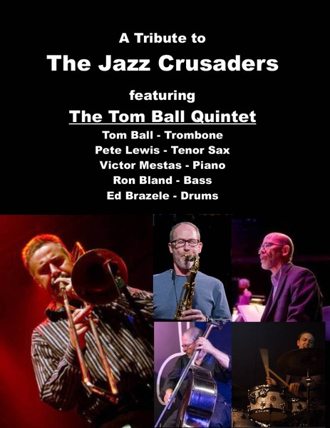 Tom Ball Quintet: Tribute to the Jazz Crusaders Logo