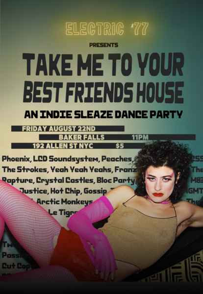 Electric '77 Presents Take Me To Your Bestfriends House - An Indie Sleaze Dance Party Logo