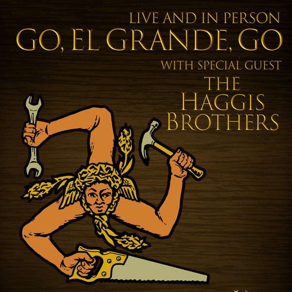 Go, El Grande, Go with special guests, The Haggis Brothers Logo