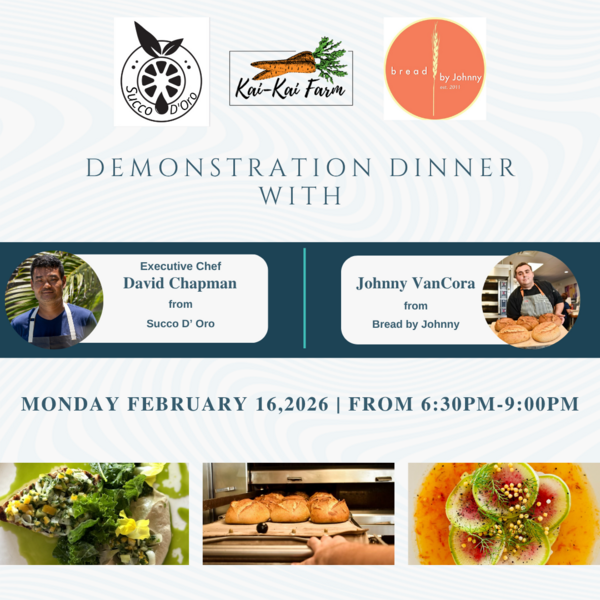Demonstration Dinner with Executive Chef David Chapman from Succo D’ Oro and Johnny VanCora from Bread by Johnny Logo