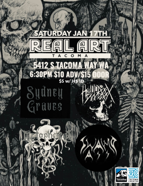 Real Art Tacoma Presents: Sydney Graves, HellBox, Metamorphia, Swamp Ass Logo