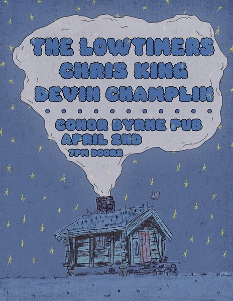 The Lowtimers + Chris King + Devin Champlin • Conor Byrne Cooperative • VenuePilot