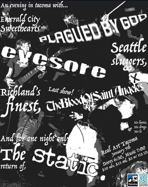 Real Art Tacoma Presents: Plauged by God, Eyesore, The Blood of Saint Angeles, Static Logo