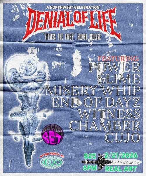 Real Art Tacoma Presents: A Northwest Celebration: Denial of Life “Witness The Power” Record Release Logo