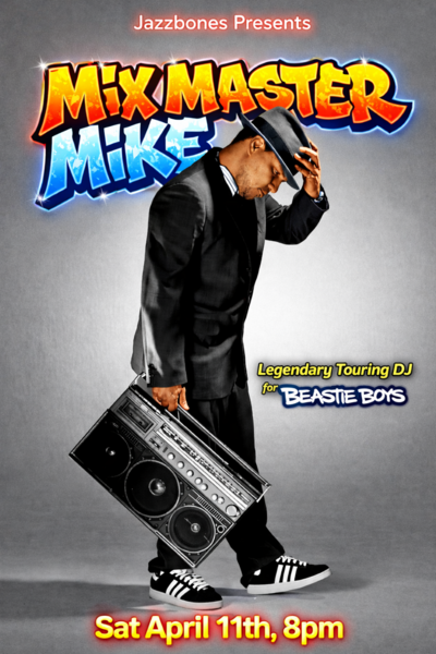 Mix Master Mike • Jazzbones • VenuePilot