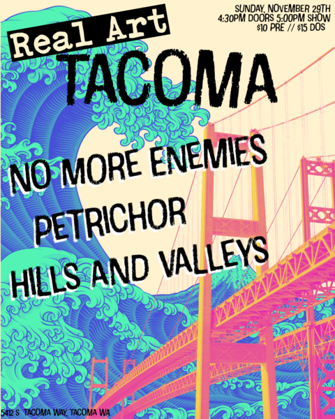 Real Art Tacoma Presents: No More Enemies, Petrichor, Hills and Valleys Logo