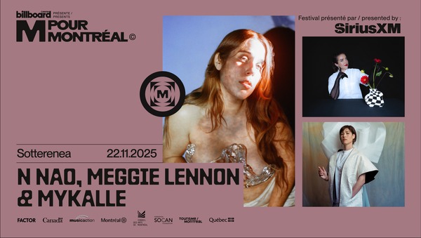 M pour Montréal présente N NAO, Meggie Lennon et Mykalle Logo