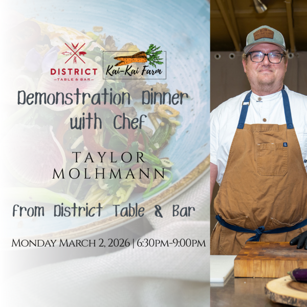 Kai-Kai Farm Demonstration Dinner with Chef Taylor Molhmann from District Table & Bar Logo
