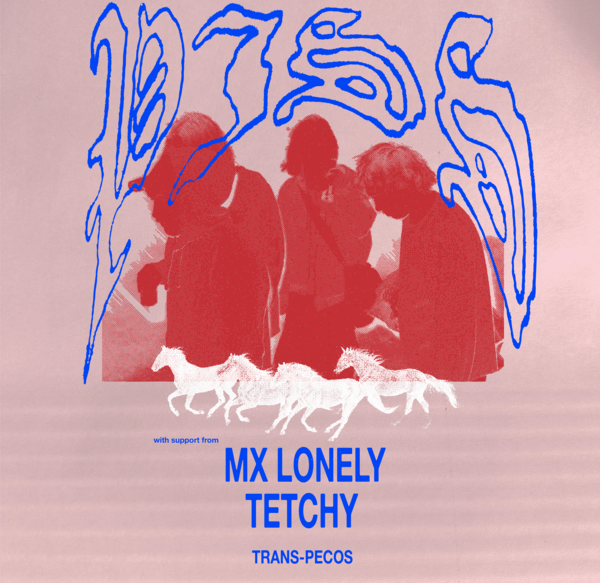 7pm- Piss, MX Lonely, Tetchy Logo