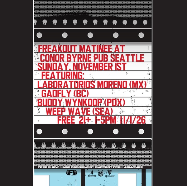 Freakout Presents: Laborotorios Moreno + Buddy Wynkoop + Gadfly + Weep Wave - Matinee Logo