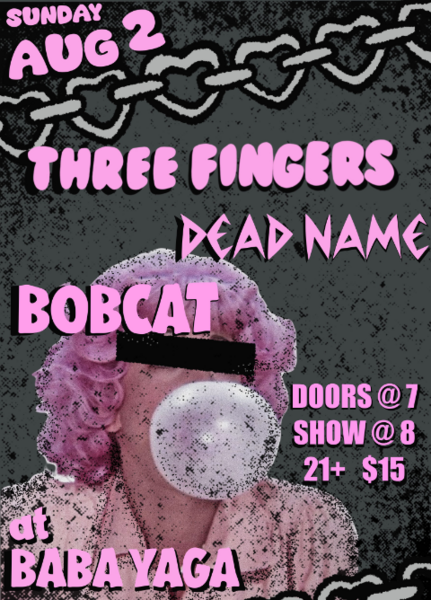 Three Fingers / Dead Name / Bob Cat Logo