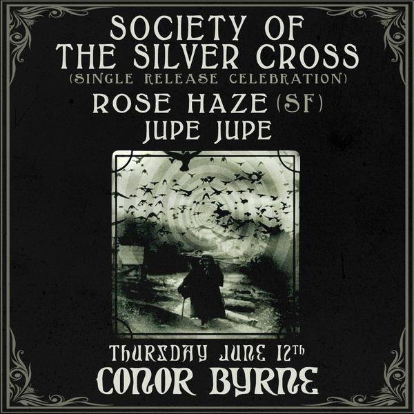 Society of the Silver Cross (Single Release) + The Rose Haze + Jupe Jupe Logo