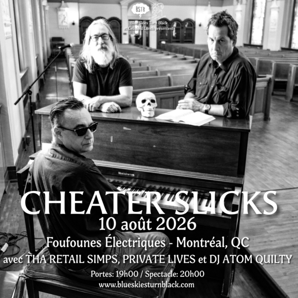 Blue Skies Turn Black et Celluloid Lunch présentent: CHEATER SLICKS + THE RETAIL  SIMPS + PRIVATE LIVES +  DJ ATOM QUILTY Logo