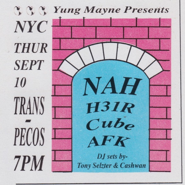 NAH / H31R / Cube / AFK / Tony Seltzer / Cashwan Logo