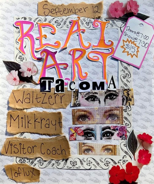 Real Art Tacoma Presents: Waltzerr, Milk Krayt, Visitor Coach, Low Flux Logo