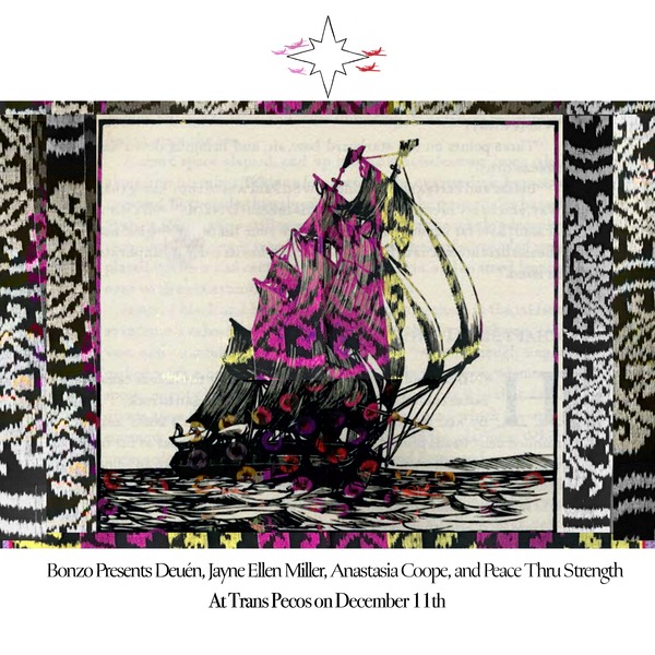 7pm- BONZO- Deuén, Jayne Ellen Miller, Anastasia Coope, Peace Thru Strength Logo
