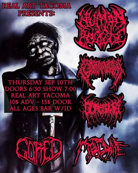 Real Art Tacoma Presents: Human Puzzle, Gored, Castration, Goregash, Moldavite Logo