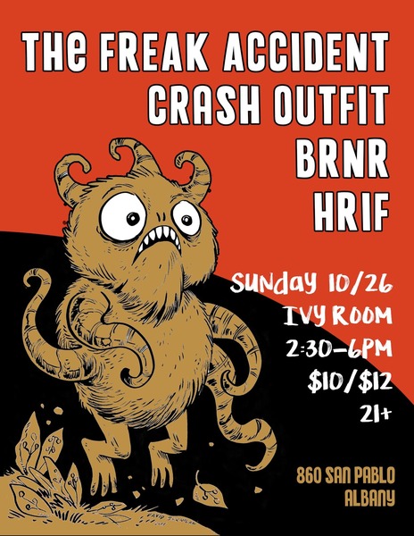 The Freak Accident + Crash Outfit+ BRNR + HRIF Logo