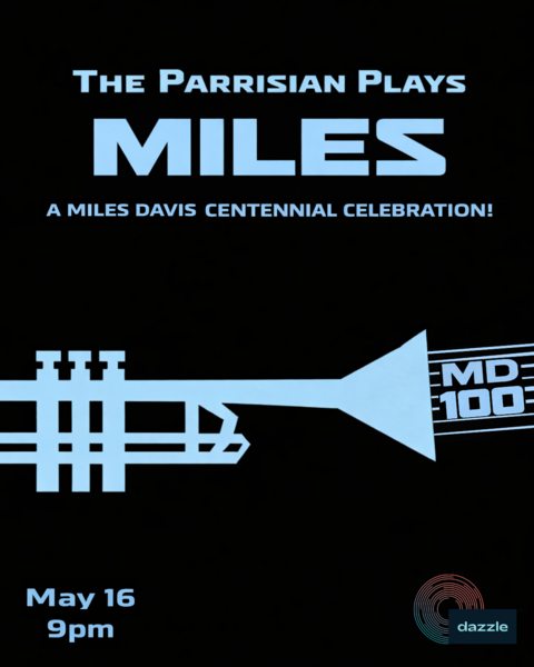 The Parrisian Plays Miles: A Miles Davis Centennial Celebration Logo