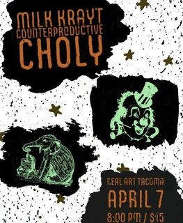 Real Art Tacoma Presents: Milk Krayt, Counterproductive, Choly Logo