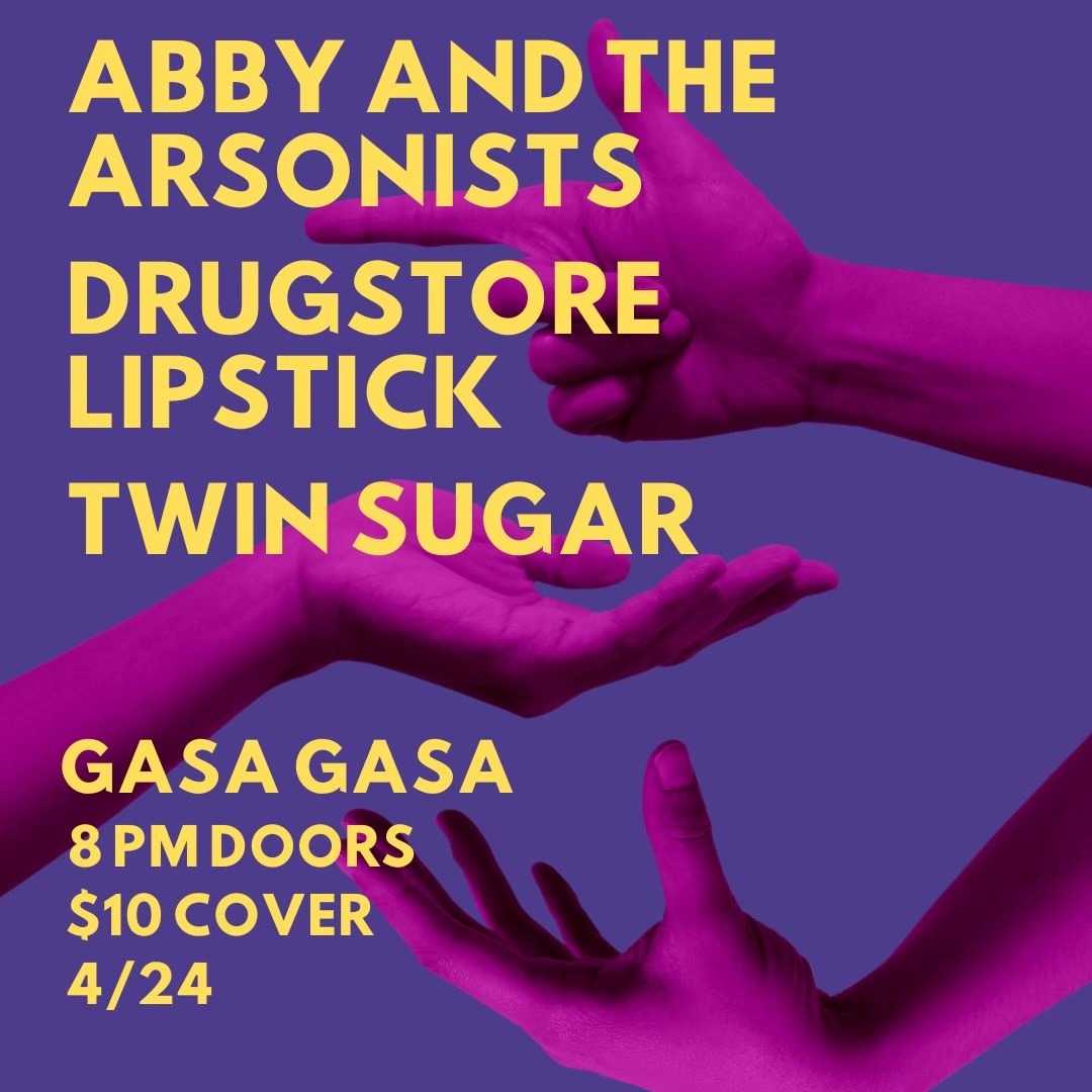 Abby and The Arsonists with Drugstore Lipstick and Twin Sugar Logo
