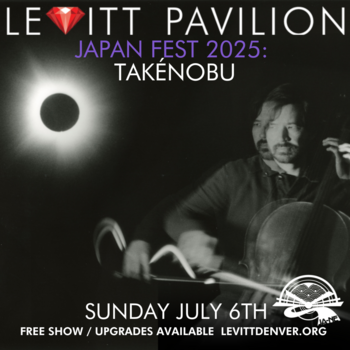 Japan Fest 2025: Takénobu with JA-NE Cultural Mixtape. • Levitt