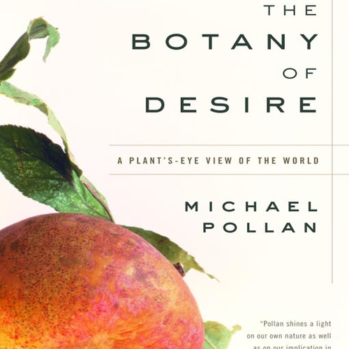 Botany of Desire on PBS Fine Gardening
