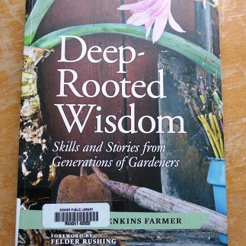 Deep-Rooted Wisdom Book Review - Fine Gardening