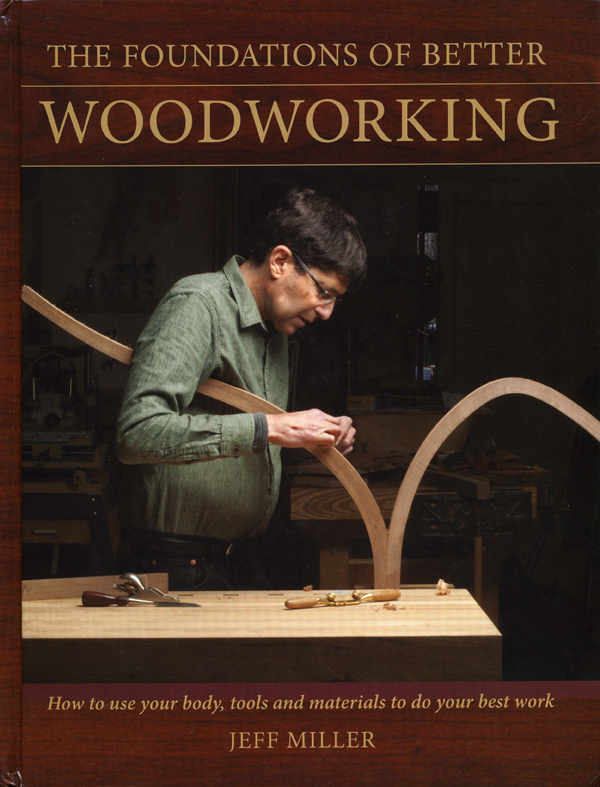 UPDATE: The Foundations of Better Woodworking by Jeff 