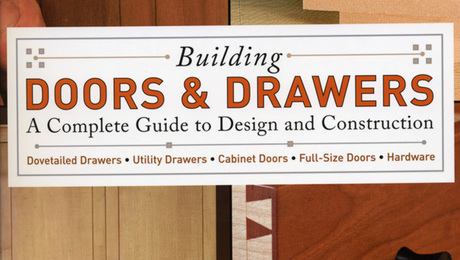 UPDATE: Building Doors & Drawers by Andy Rae - FineWoodworking