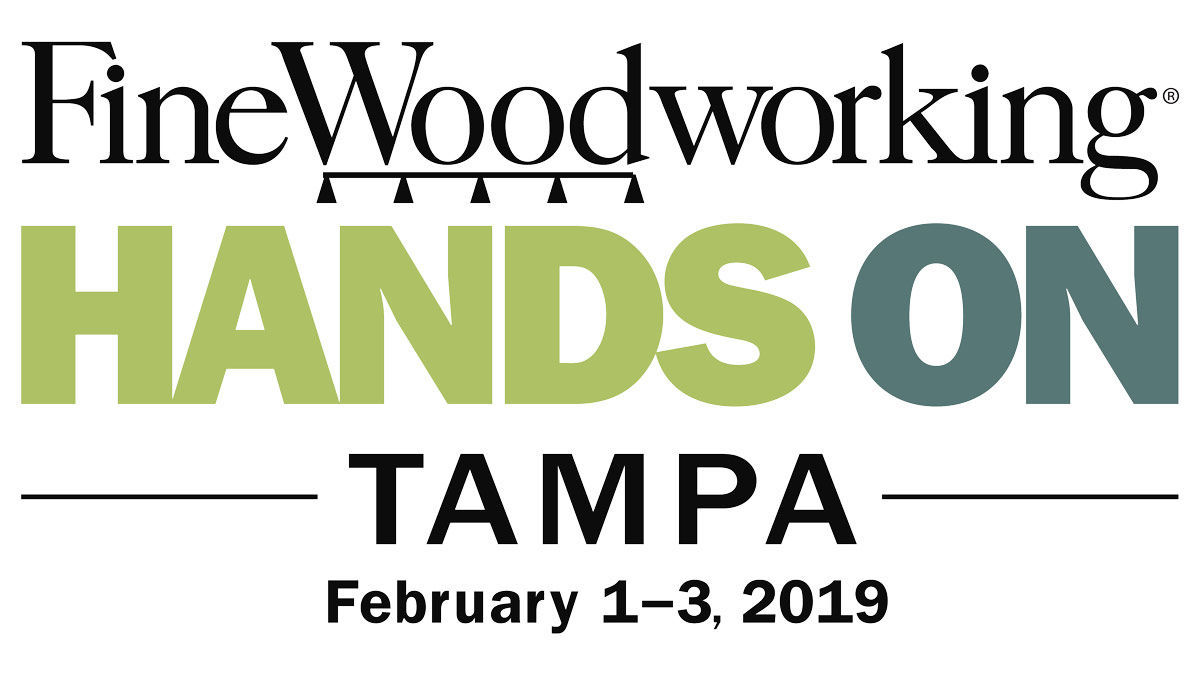 Join Fine Woodworking in Tampa this February FineWoodworking