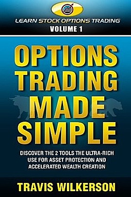 Options Trading Made Simple: Discover the 2 Tools the Ultra-Rich Use