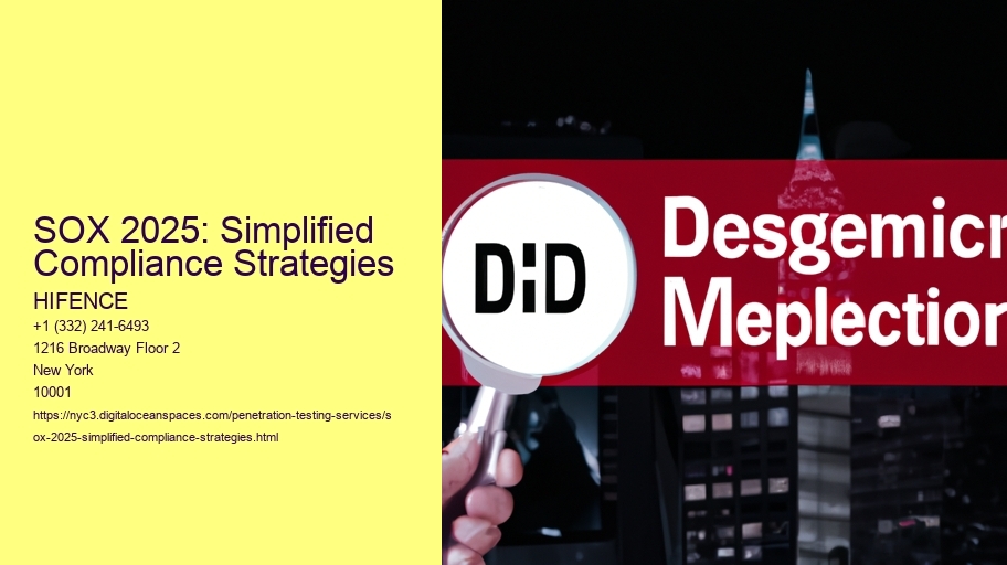 SOX 2025: Simplified Compliance Strategies