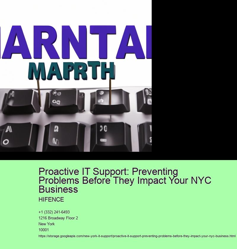 Proactive IT Support: Preventing Problems Before They Impact Your NYC Business