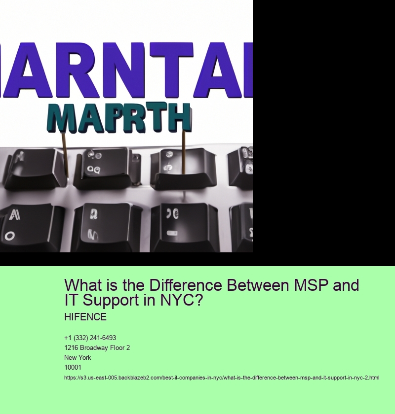 What is the Difference Between MSP and IT Support in NYC?