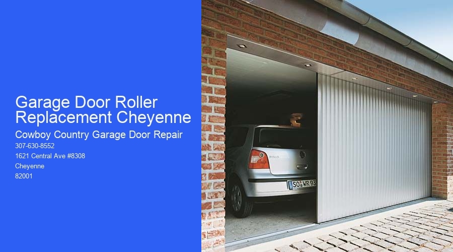 Garage Door Roller Replacement Cheyenne