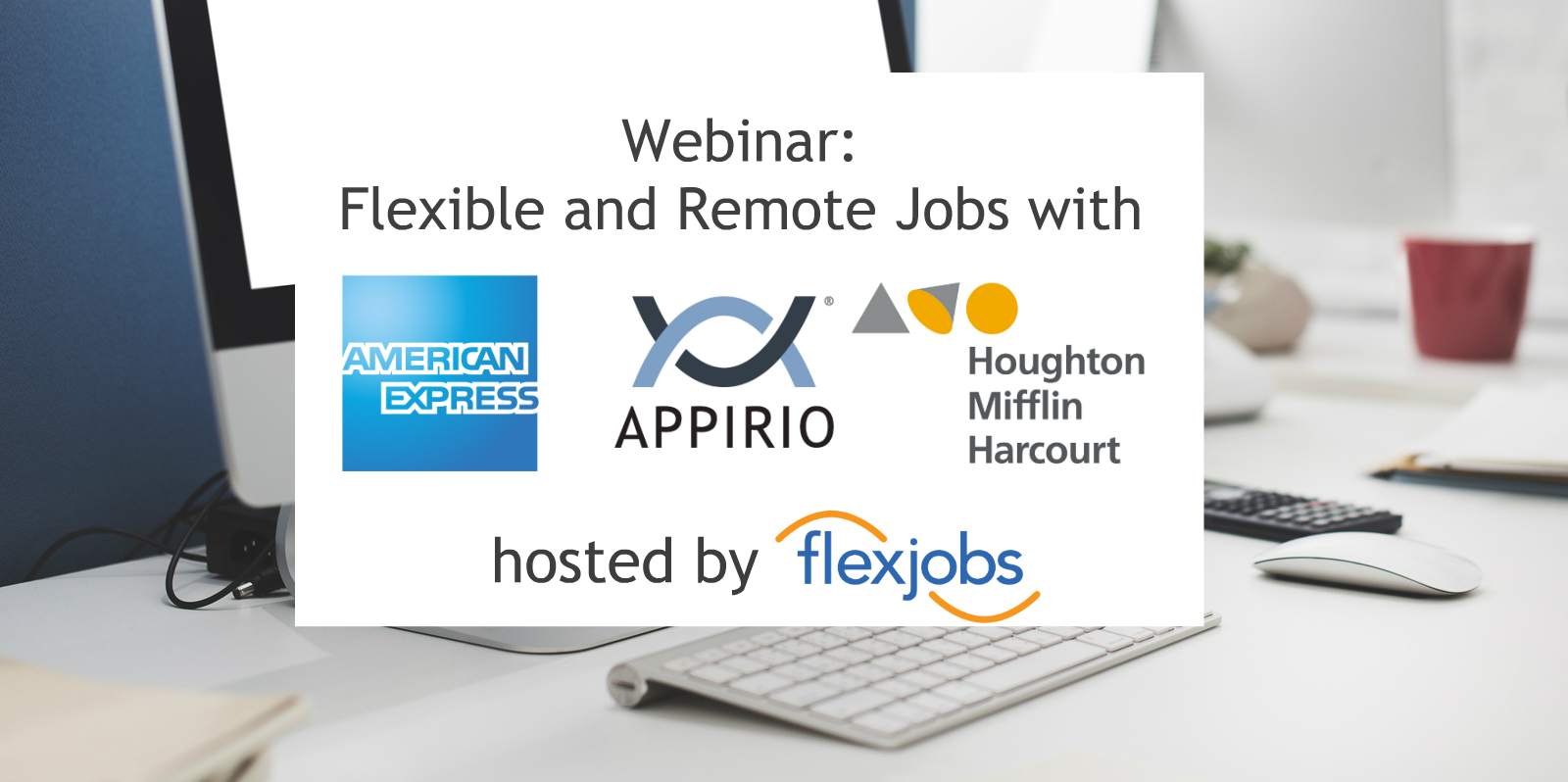 Video AmEx, Appirio, Houghton Mifflin Talk Flexible Job Openings