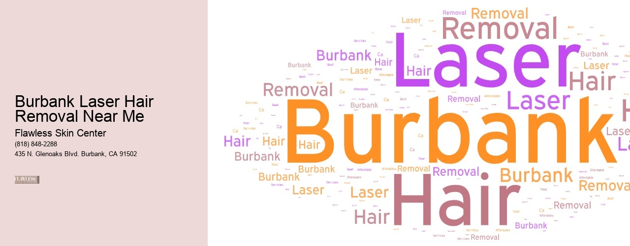 Burbank Laser Hair Removal Near Me